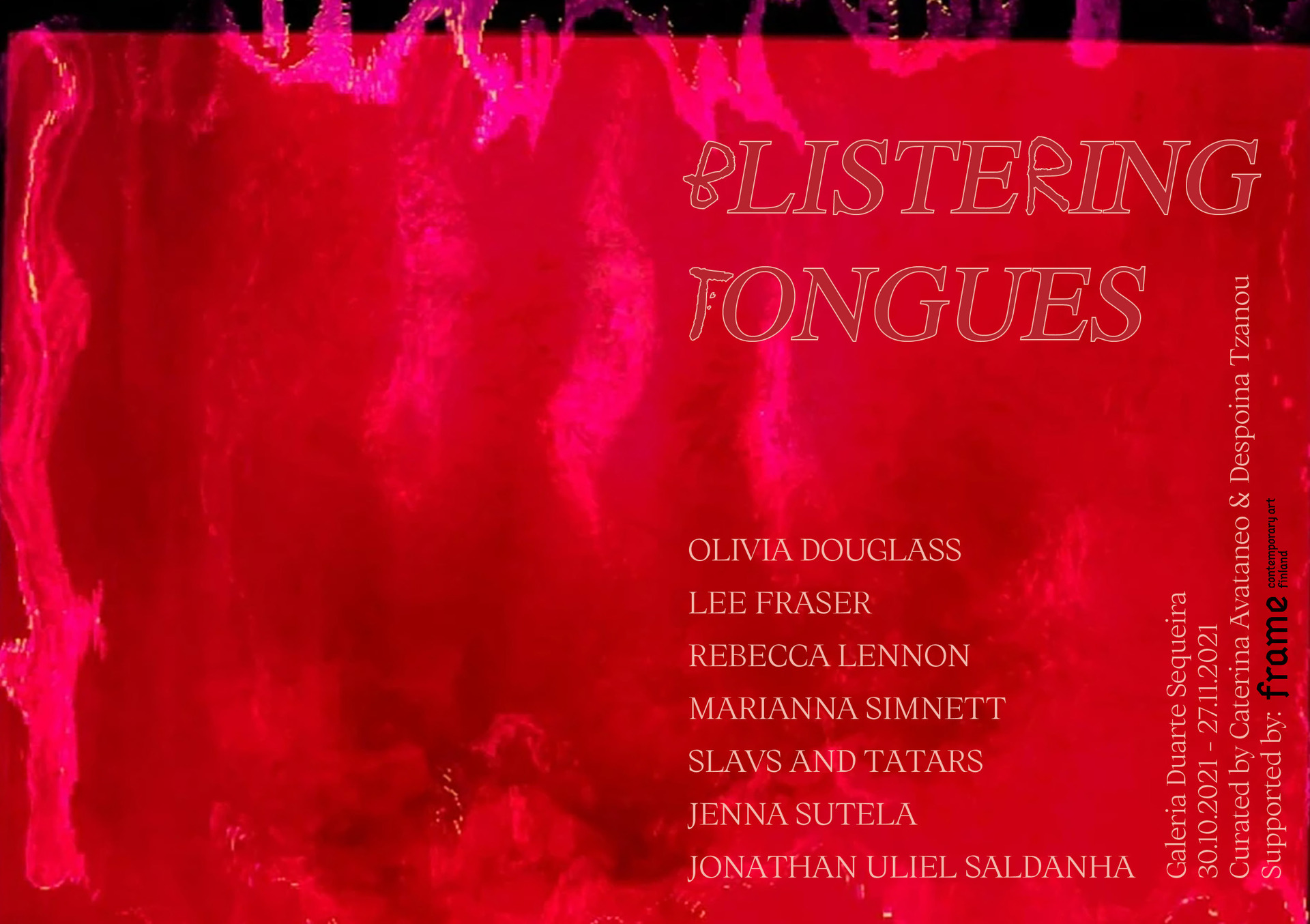 Blistering Tongues, 2021, curated by Caterina Avataneo &amp; Despoina Tzanou, Exhibition Image
