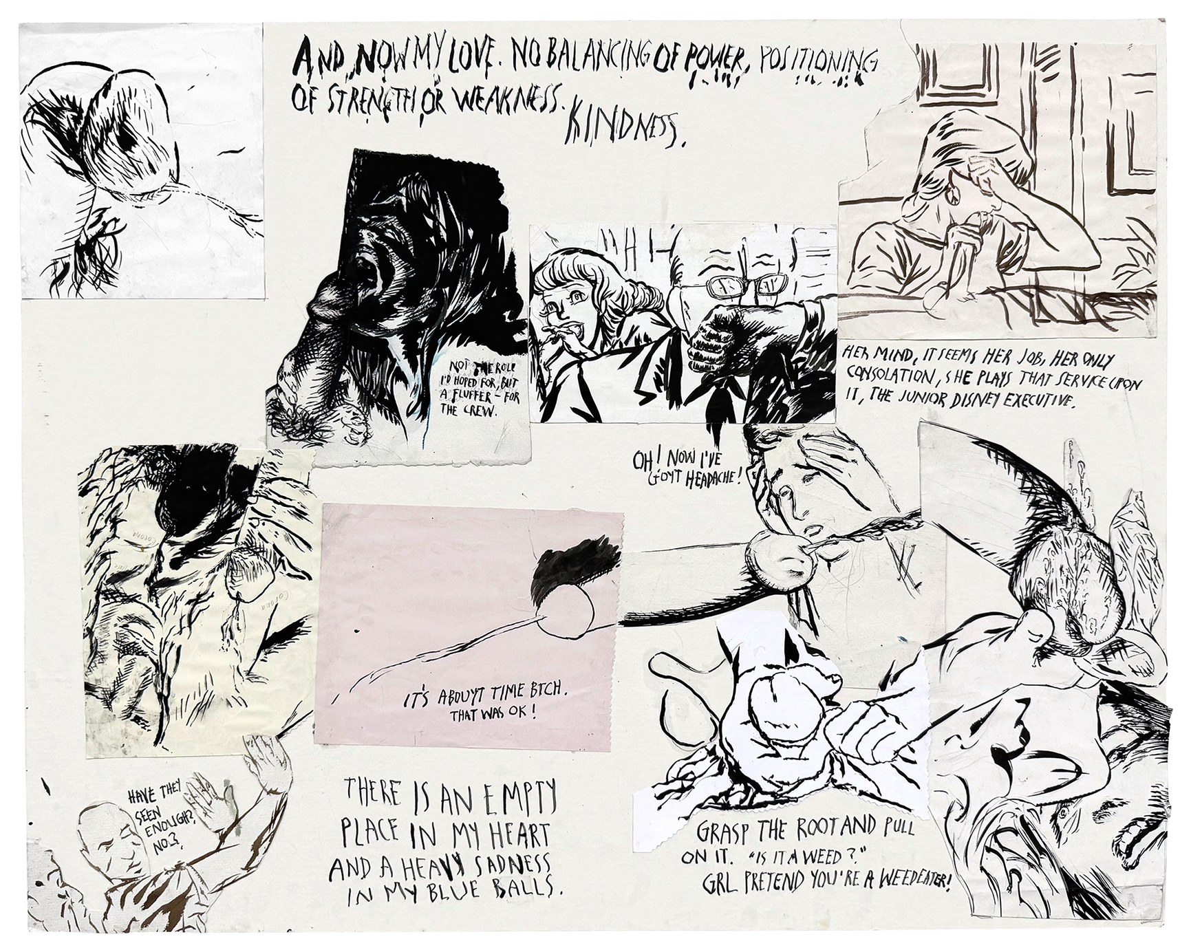 Raymond Pettibon, Kindness, ink and collage on paper, 32 Ă 40 1/8 in.